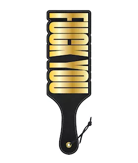 Wood Rocket Fuck You Paddle  BlackGold
