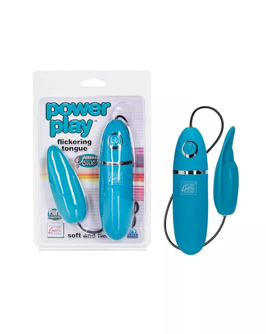 Power Play Flickering Tongue