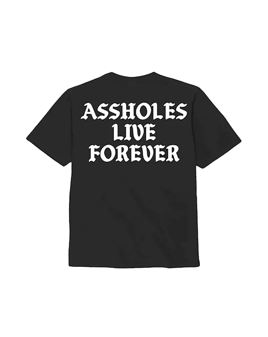 Assholes Live Forever T-Shirt